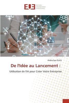 Abdoulaye Diallo - De l'Idée au Lancement, Häftad