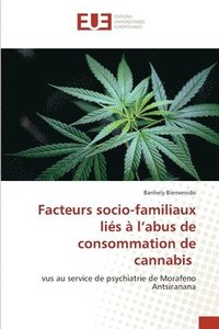 Facteurs socio-familiaux li�s � l'abus de consommation de cannabis