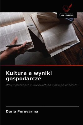 Daria Perevarina - Kultura a wyniki gospodarcze, Häftad