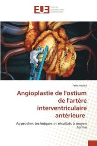 Angioplastie de l'ostium de l'artère interventriculaire antérieure