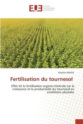 Khadim Ndiaye - Fertilisation du tournesol, Häftad. Tillgänglighet: Lägg i varukorg
