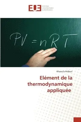 Khaoula Hidouri - Elément de la thermodynamique appliquée, Häftad. Tillgänglighet: Lägg i varukorg