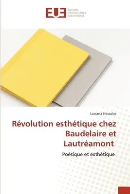 Lassana Nassoko - Révolution esthétique chez Baudelaire et Lautréamont, Häftad. Tillgänglighet: Lägg i varukorg