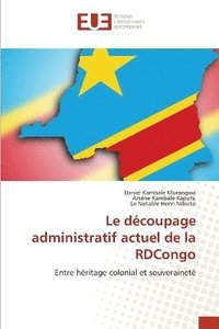 dcoupage administratif actuel de la RDCongo