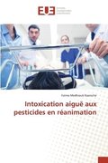 Intoxication aigu� aux pesticides en r�animation