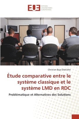 Christian Baya Diakileke - Étude comparative entre le système classique et le système LMD en RDC, Häftad. Tillgänglighet: Lägg i varukorg