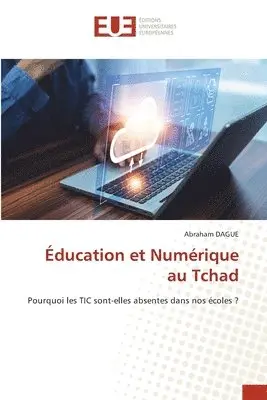 Abraham Dague - Éducation et Numérique au Tchad, Häftad. Tillgänglighet: Lägg i varukorg