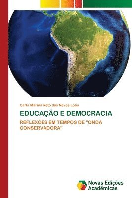 Carla Marina Neto Das Neves Lobo - Educação E Democracia, Häftad