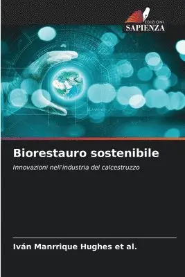 Iván Manrrique Hughes Et Al - Biorestauro sostenibile, Häftad. Tillgänglighet: Lägg i varukorg