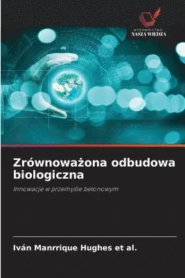 Iván Manrrique Hughes Et Al - Zrównoważona odbudowa biologiczna, Häftad. Tillgänglighet: Lägg i varukorg