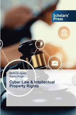 Mohit Gangwar, Sapna Singh - Cyber Law & Intellectual Property Rights, Häftad. Tillgänglighet: Lägg i varukorg