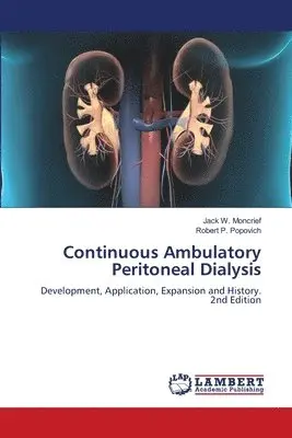 Jack W Moncrief, Robert P Popovich - Continuous Ambulatory Peritoneal Dialysis, Häftad. Tillgänglighet: Lägg i varukorg
