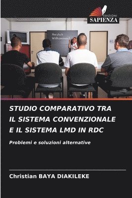 Christian Baya Diakileke - Studio Comparativo Tra Il Sistema Convenzionale E Il Sistema LMD in Rdc, Häftad. Tillgänglighet: Lägg i varukorg