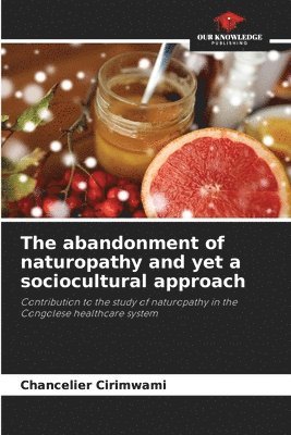 abandonment of naturopathy and yet a sociocultural approach