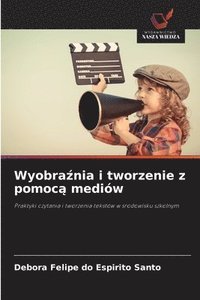 Wyobra?nia i tworzenie z pomoc? medi�w