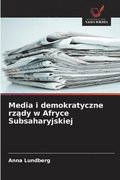 Media i demokratyczne rz?dy w Afryce Subsaharyjskiej