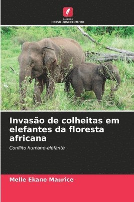 Melle Ekane Maurice - Invasão de colheitas em elefantes da floresta africana, Häftad