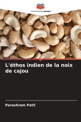 Parashram Patil - L'éthos indien de la noix de cajou, Häftad