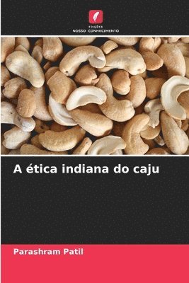 Parashram Patil - A ética indiana do caju, Häftad