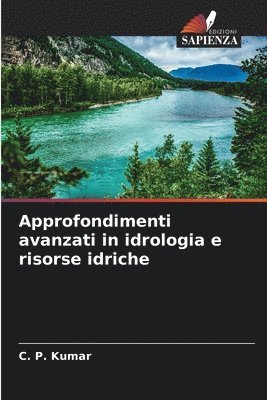 C P Kumar - Approfondimenti avanzati in idrologia e risorse idriche, Häftad. Tillgänglighet: Lägg i varukorg