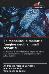 Salmonellosi e malattie fungine negli animali selvatici
