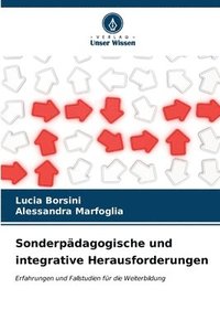Sonderpdagogische und integrative Herausforderungen