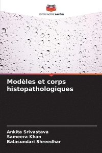 Modles et corps histopathologiques
