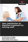 User satisfaction on dignified treatment by nursing staff