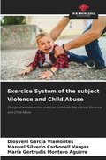Exercise System of the subject Violence and Child Abuse