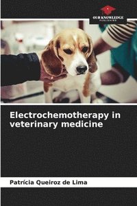 Electrochemotherapy in veterinary medicine