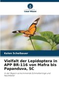 Vielfalt der Lepidoptera in APP BR-116 von Mafra bis Papanduva, SC