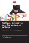 Pratiques �ducatives pour les personnes autistes