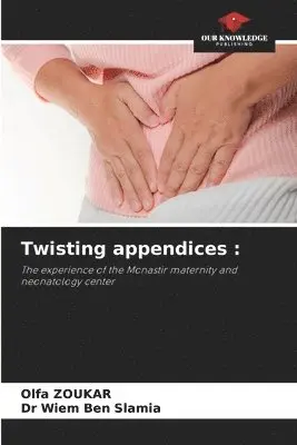 Olfa Zoukar, Wiem Ben Slamia - Twisting appendices, Häftad. Tillgänglighet: Lägg i varukorg
