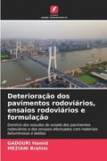 Deteriorao dos pavimentos rodovirios, ensaios rodovirios e formulao