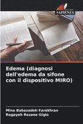 Edema (diagnosi dell'edema da sifone con il dispositivo MIRO)