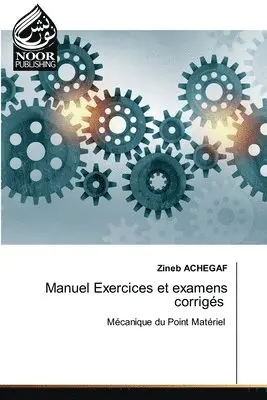Zineb Achegaf - Manuel Exercices et examens corrigés, Häftad. Tillgänglighet: Lägg i varukorg