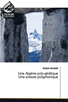 Riadh Monir - Une Algérie poly-glottique Une presse polyphonique, Häftad. Tillgänglighet: Lägg i varukorg