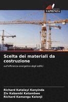 Richard Katalayi Kanyinda, Ziv Kabambi Katambwe, Richard Kamangu Kalonji - Scelta dei materiali da costruzione, Häftad. Tillgänglighet: Lägg i varukorg