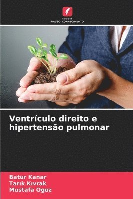 Batur Kanar, Tarık Kıvrak, Mustafa Oguz - Ventrículo direito e hipertensão pulmonar, Häftad. Tillgänglighet: Lägg i varukorg