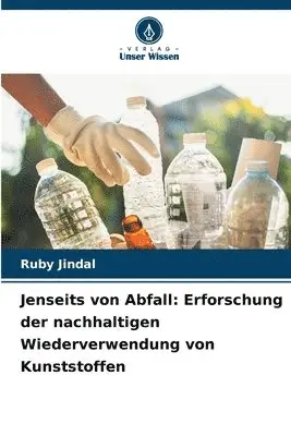 Ruby Jindal - Jenseits von Abfall, Häftad. Tillgänglighet: Lägg i varukorg