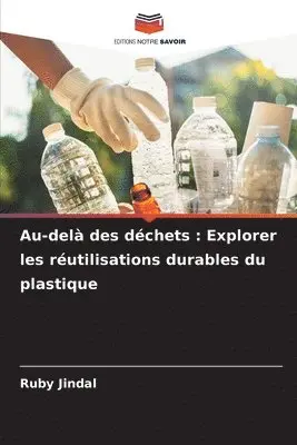 Ruby Jindal - Au-delà des déchets, Häftad. Tillgänglighet: Lägg i varukorg