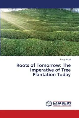 Ruby Jindal - Roots of Tomorrow, Häftad. Tillgänglighet: Lägg i varukorg