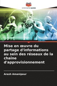 Mise en oeuvre du partage d'informations au sein des réseaux de la chaîne d'approvisionnement