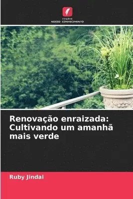 Ruby Jindal - Renovação enraizada, Häftad. Tillgänglighet: Lägg i varukorg