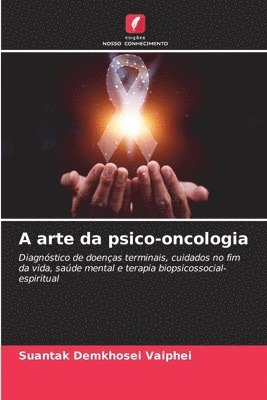 Suantak Demkhosei Vaiphei - A arte da psico-oncologia, Häftad. Tillgänglighet: Lägg i varukorg