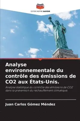 Juan Carlos Gómez Méndez - Analyse environnementale du contrôle des émissions de CO2 aux États-Unis., Häftad. Tillgänglighet: Lägg i varukorg