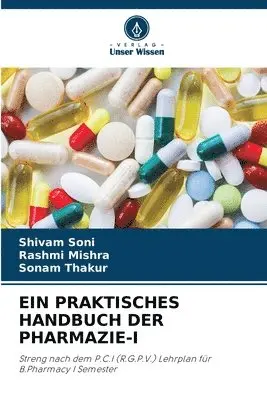 Shivam Soni, Rashmi Mishra, Sonam Thakur - Praktisches Handbuch Der Pharmazie-I, Häftad. Tillgänglighet: Lägg i varukorg