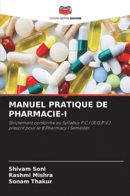Shivam Soni, Rashmi Mishra, Sonam Thakur - Manuel Pratique de Pharmacie-I, Häftad. Tillgänglighet: Lägg i varukorg