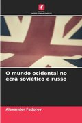 O mundo ocidental no ecr sovitico e russo