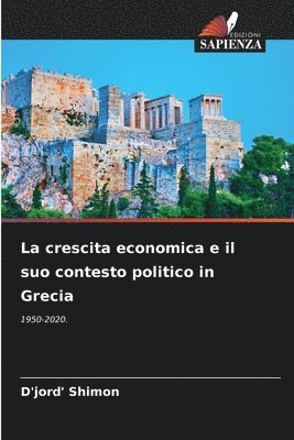 D'Jord' Shimon - crescita economica e il suo contesto politico in Grecia, Häftad